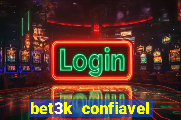 bet3k  confiavel